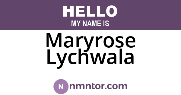 Maryrose Lychwala