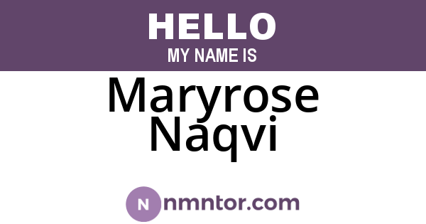 Maryrose Naqvi