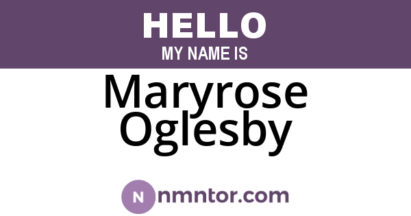 Maryrose Oglesby