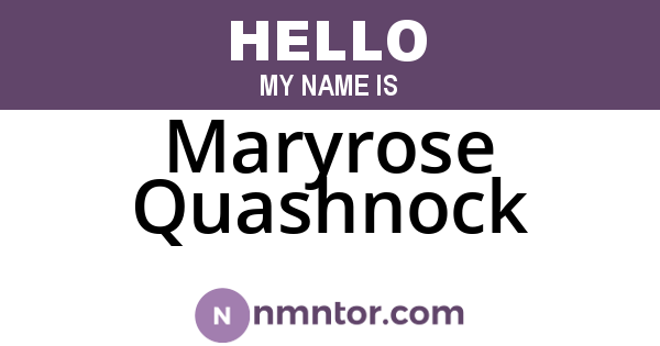 Maryrose Quashnock