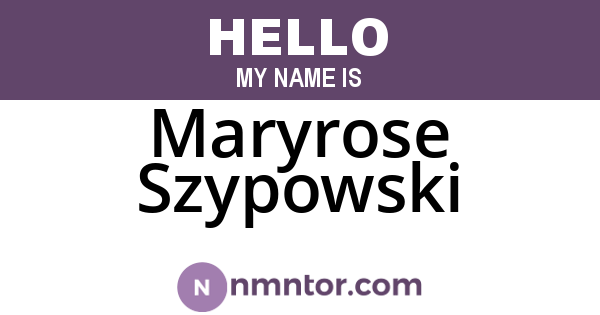 Maryrose Szypowski