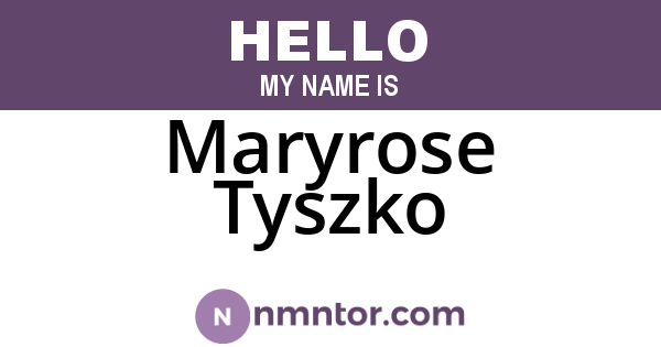 Maryrose Tyszko