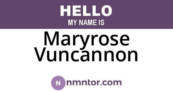 Maryrose Vuncannon
