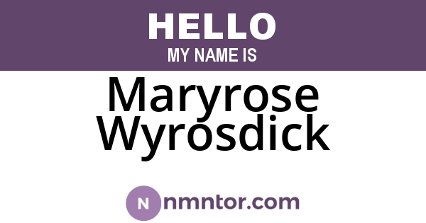 Maryrose Wyrosdick