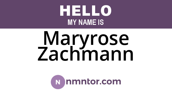 Maryrose Zachmann
