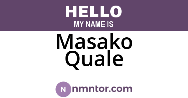 Masako Quale