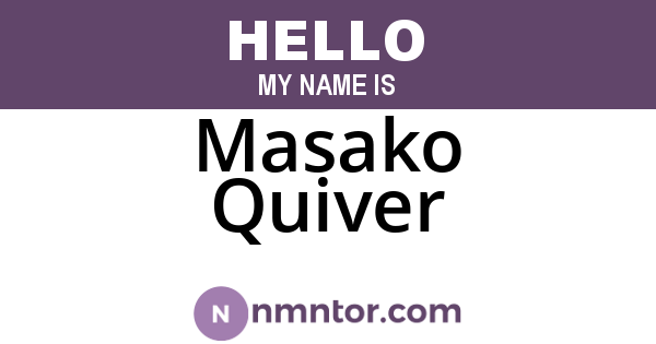 Masako Quiver