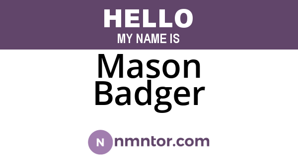 Mason Badger
