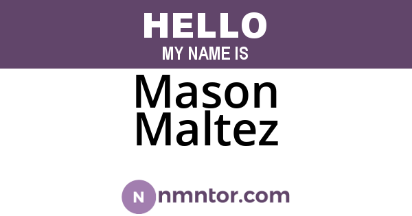 Mason Maltez