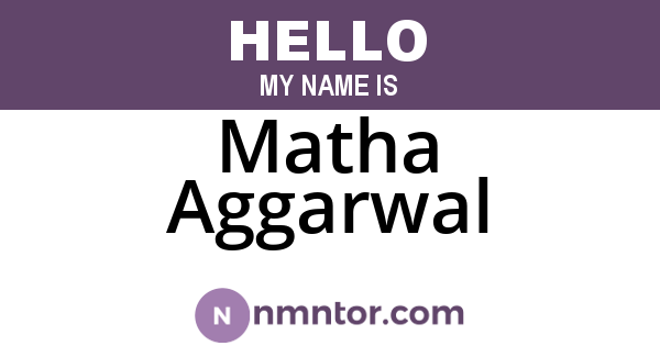 Matha Aggarwal