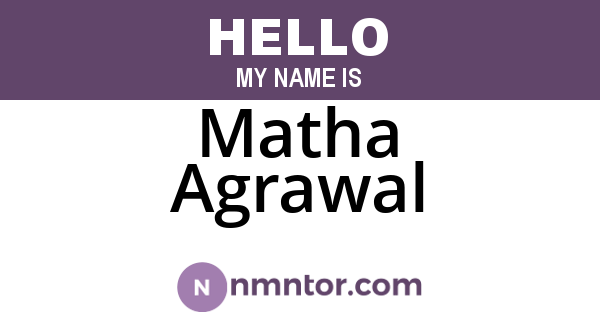 Matha Agrawal