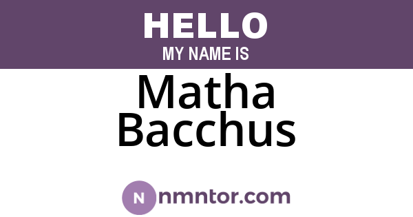 Matha Bacchus