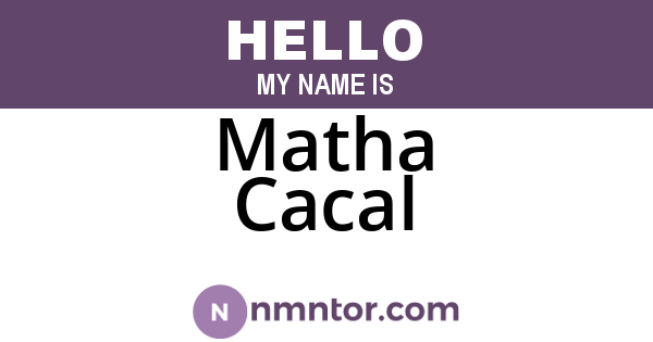 Matha Cacal