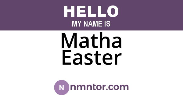 Matha Easter