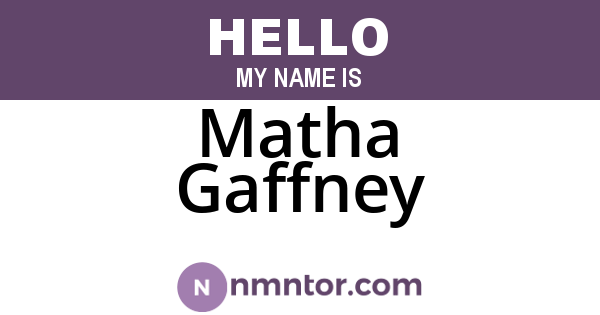 Matha Gaffney