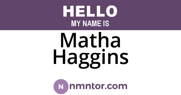 Matha Haggins