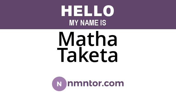 Matha Taketa