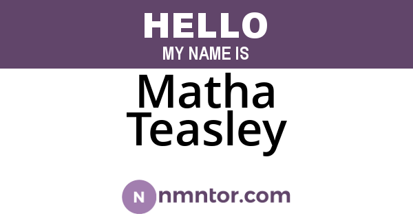 Matha Teasley