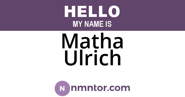 Matha Ulrich