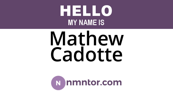 Mathew Cadotte