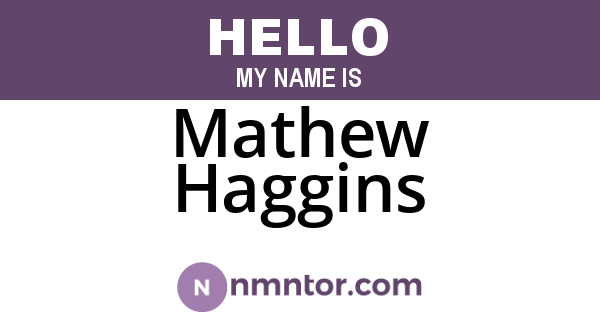 Mathew Haggins