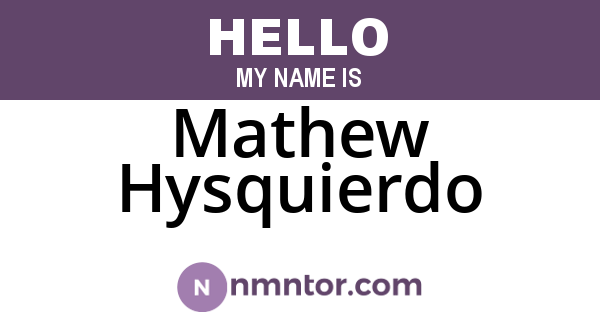 Mathew Hysquierdo