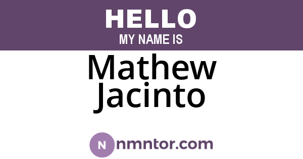 Mathew Jacinto
