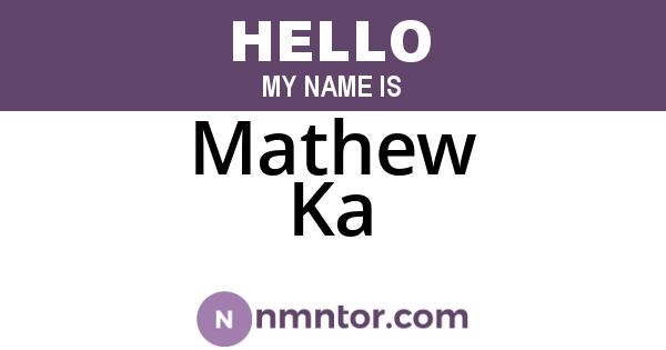 Mathew Ka