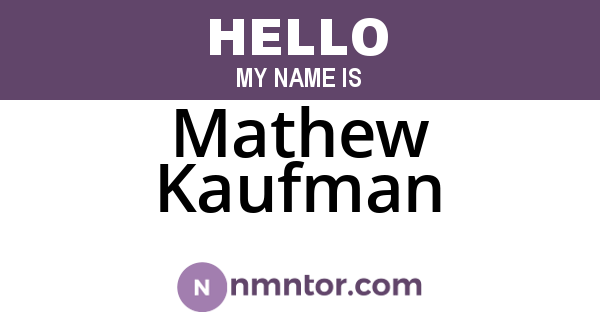 Mathew Kaufman