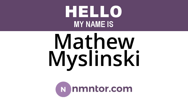Mathew Myslinski