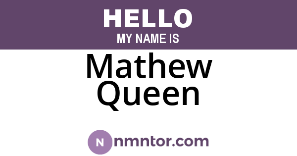 Mathew Queen