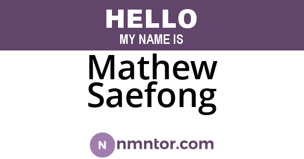 Mathew Saefong