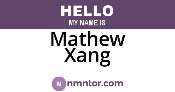 Mathew Xang