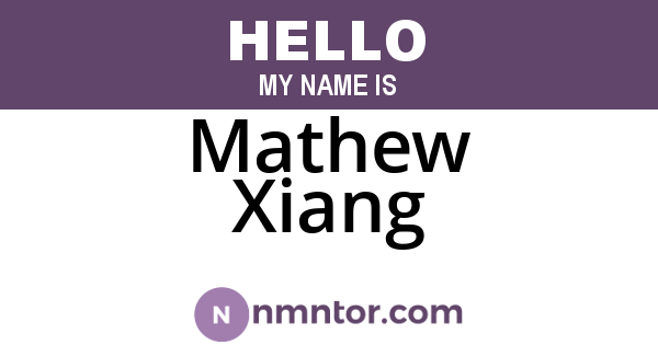 Mathew Xiang