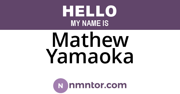Mathew Yamaoka