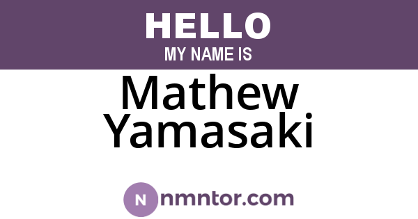 Mathew Yamasaki