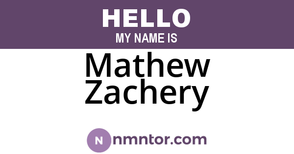 Mathew Zachery