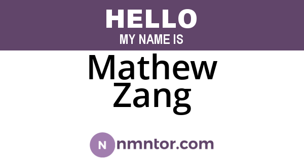 Mathew Zang