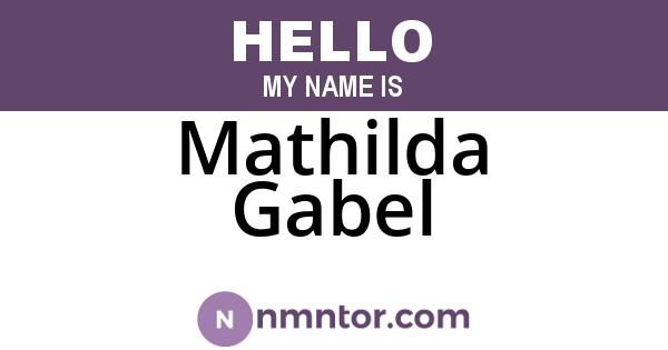 Mathilda Gabel