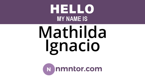 Mathilda Ignacio