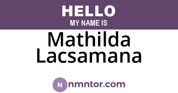 Mathilda Lacsamana