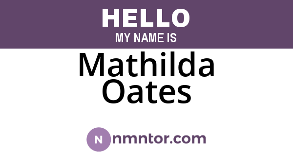 Mathilda Oates