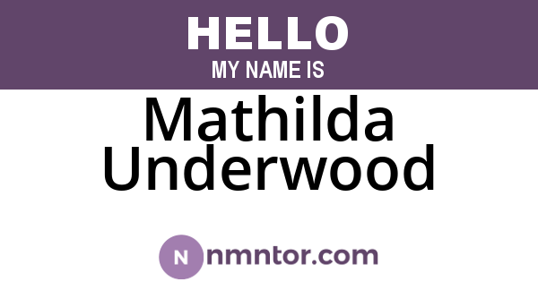 Mathilda Underwood