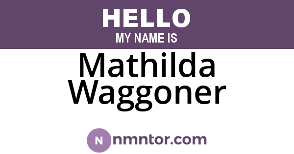 Mathilda Waggoner