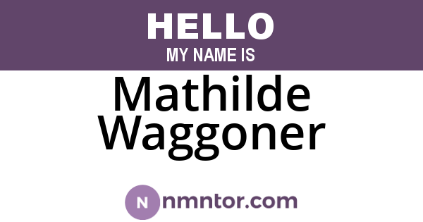 Mathilde Waggoner