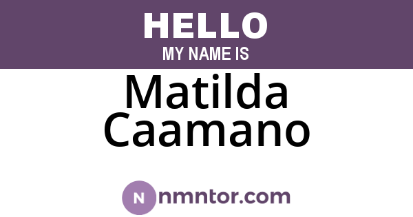 Matilda Caamano