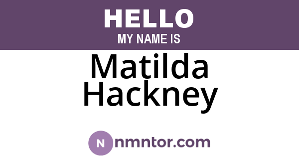 Matilda Hackney