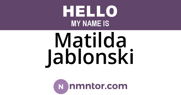 Matilda Jablonski