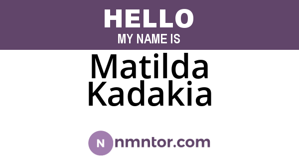 Matilda Kadakia