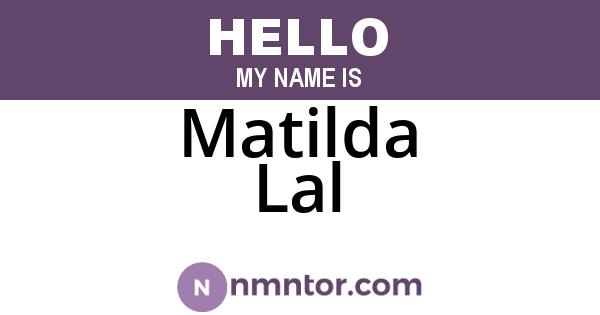 Matilda Lal